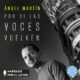 Audiolibro gratis : Por si las voces vuelven, de Ángel Martín