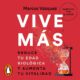 Audiolibro gratis : Vive más, de Marcos Vázquez