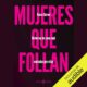 Audiolibro gratis : Mujeres que follan, de Adaia Teruel