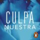 Audiolibro gratis : Culpa nuestra (Culpables 3), de Mercedes Ron