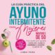 Audiolibro gratis : La guía práctica del ayuno intermitente para mujeres mayores de 50, de Linda Park