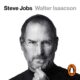 Audiolibro gratis : Steve Jobs - La biografía, de Walter Isaacson
