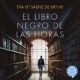 Audiolibro gratis : El Libro Negro de las Horas, de Eva García