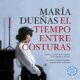 Audiolibro gratis : El tiempo entre costuras, de María Dueñas