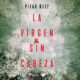 Audiolibro gratis : La virgen sin cabeza, de Pilar Ruiz