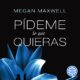 Audiolibro gratis : Pídeme lo que quieras, de Megan Maxwell