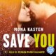Audiolibro gratis : Save You (Save 2), de Mona Kasten
