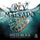 Audiolibro gratis : El rey malvado (Los habitantes del aire 2), de Holly Black