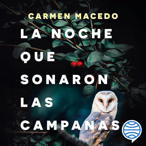 Audiolibro gratis : La noche que sonaron las campanas, de Carmen Macedo