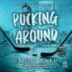 Audiolibro gratis : Pucking Around, de Emily Rath