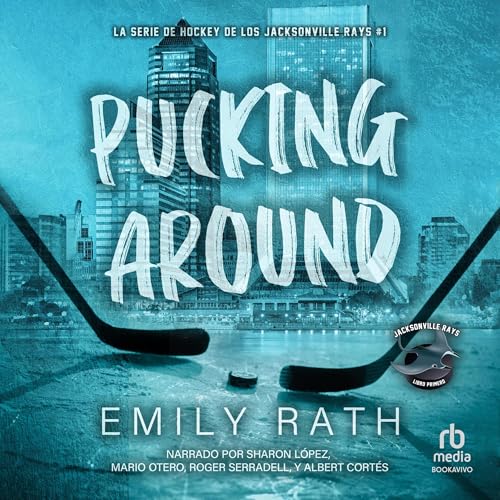 Audiolibro gratis : Pucking Around, de Emily Rath