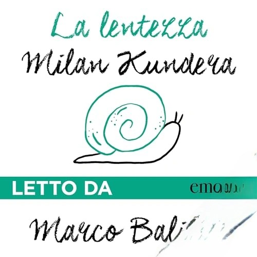 Audiolibro gratis : La lentezza, di Milan Kundera