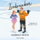 Audiolibro gratis : Icebreaker, di Hannah Grace