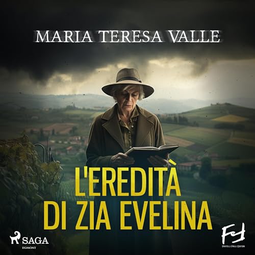 Audiolibro gratis : L'eredità di zia Evelina. Delitti nelle Langhe, di Maria Teresa Valle