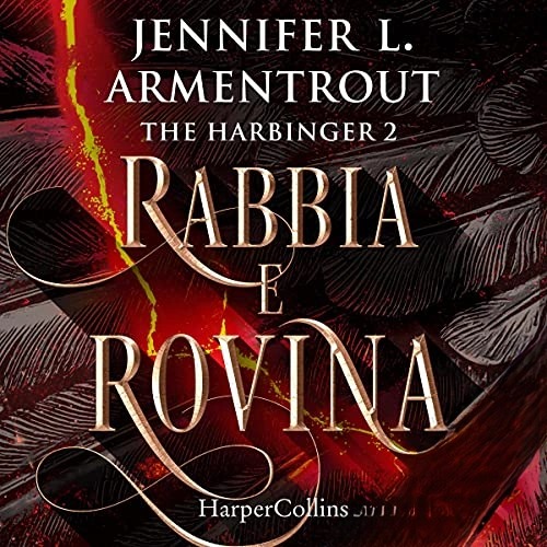 Audiolibro gratis : Rabbia e rovina (The Harbinger 2), di Jennifer Armentrout