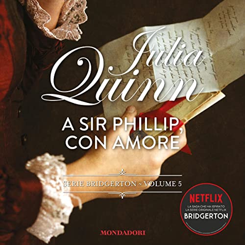 Audiolibro gratis - A Sir Phillip, con amore : Bridgerton 5