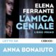 Audiolibro gratis : L'amica geniale, di Elena Ferrante