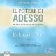 Audiolibro gratis : Il potere di adesso, di Eckhart Tolle