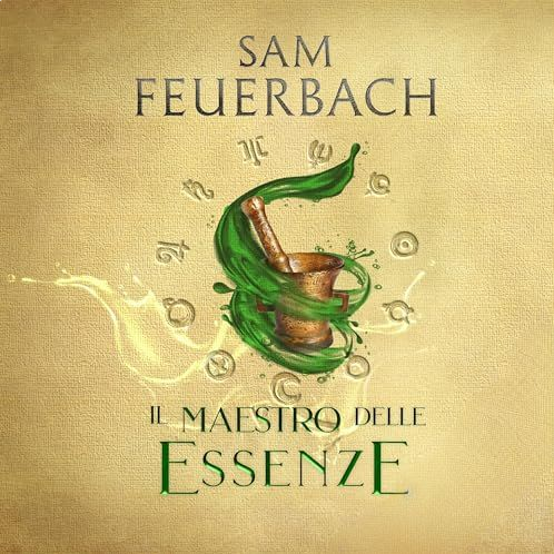 Audiolibro gratis Il Maestro delle Essenze (La saga dell'Alchimista 1), di Sam Feuerbach