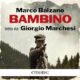 Audiolibro gratis : Bambino, di Marco Balzano