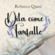 Audiolibro gratis Dita come farfalle, di Rebecca Quasi