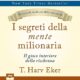 Audiolibro gratis : I segreti della mente milionaria, di T. Harv Eker