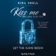 Audiolibro gratis : Let the game begin (Italian edition)(Kiss me like you love me 1), di Kira Shell