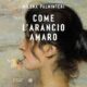 Audiolibro gratis : Come l'arancio amaro, di Milena Palminteri