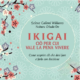 Audiolibro gratis Ikigai, ciò per cui vale la pena vivere, di Selene Calloni Williams E Noburu Okuda Do