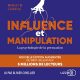 Livre Audio Gratuit : Influence et manipulation - La psychologie de la persuasion