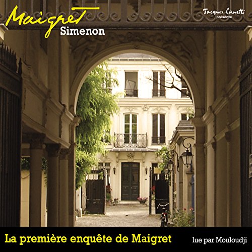 Livre audio gratuit - La première enquête de Maigret : Commissaire Maigret de Georges Simenon