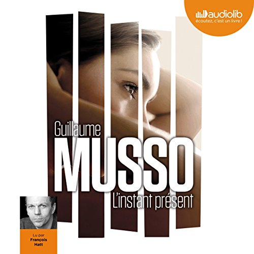 Livre audio gratuit : L'instant présent de Guillaume Musso