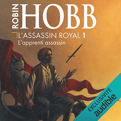 Livre Audio Gratuit : L'apprenti assassin : L'assassin royal 1 de Robin Hobb