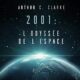Livre Audio Gratuit : 2001. L’Odyssée de l’espace de Arthur C. Clarke