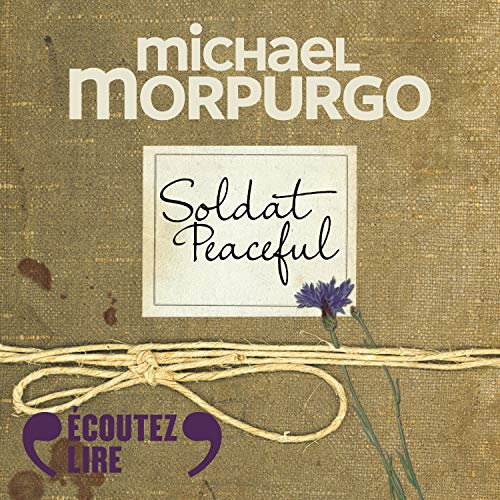 Livre audio gratuit : Soldat Peaceful, de Michael Morpurgo