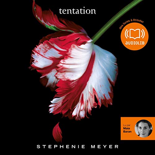 Livre audio gratuit : Twilight 2 - Tentation, de Stephenie Meyer