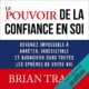 Livre Audio Gratuit : Le pouvoir de la confiance en soi de Brian Tracy