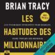 Livre Audio Gratuit : Les habitudes des millionnaires, de Brian Tracy
