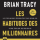 Livre Audio Gratuit Les habitudes des millionnaires, de Brian Tracy