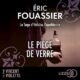 Livre audio gratuit : Le Piège de verre, de Eric Fouassier