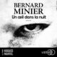 Livre Audio Gratuit : Un œil dans la nuit, de Bernard Minier