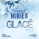 Livre Audio Gratuit : Glacé, de Bernard Minier