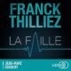 Livre Audio Gratuit : La Faille, de Franck Thilliez
