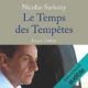 Livre Audio Gratuit : Le Temps des Tempêtes, de Nicolas Sarkozy