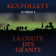 Livre Audio Gratuit La chute des géants, de Ken Follett