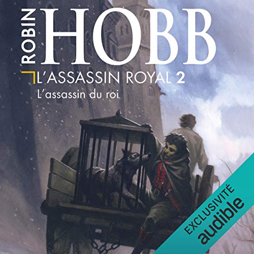 Livre Audio Gratuit : L'assassin du roi (L'assassin royal 2), de Robin Hobb