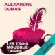Livre Audio Gratuit : Les trois mousquetaires, de Alexandre Dumas