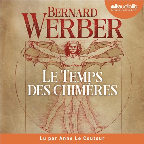 Livre Audio Gratuit : Le Temps des chimères, de Bernard Werber