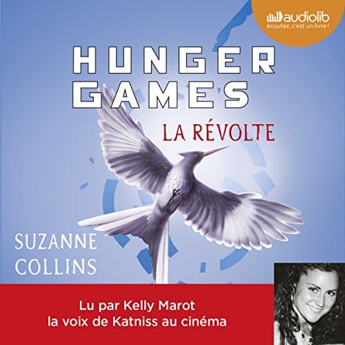 Livre Audio Gratuit : Hunger Games 3 - La Révolte, de Suzanne Collins