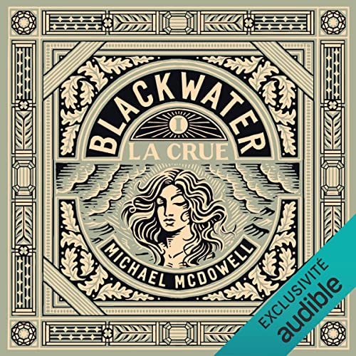 Livre Audio Gratuit : La crue (Blackwater 1), de Michael McDowell